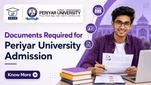Documents Required for Periyar University Admission