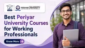 Best Periyar University Courses for working professionals including MBA, MCA, MCom, diplomas and certificates